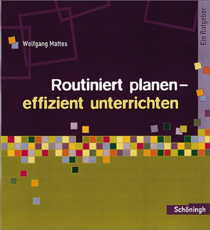 Routiniert planen - effizient unterrichten