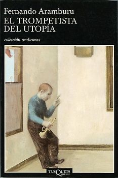 El trompetista del utopía