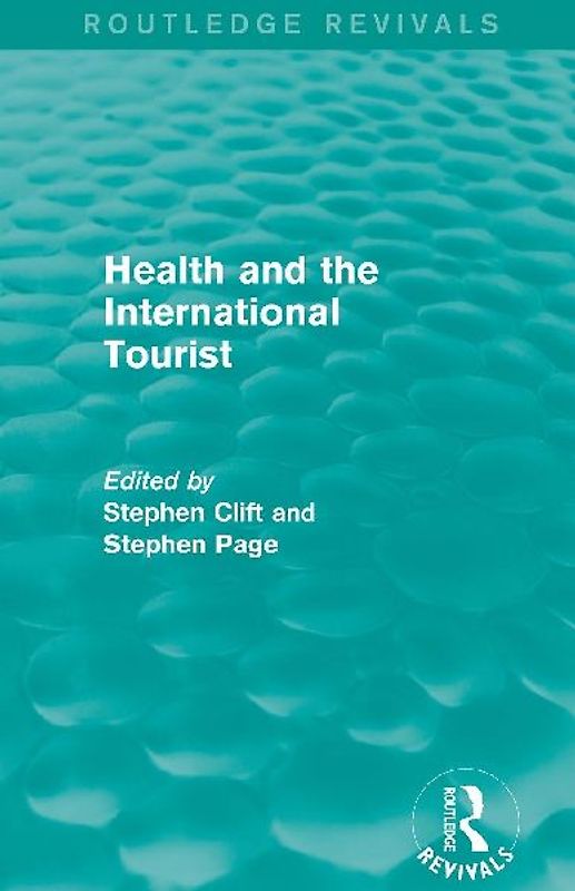 Health and the International Tourist (Routledge Revivals)