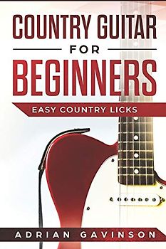 Country Guitar For Beginners: Easy Country Licks