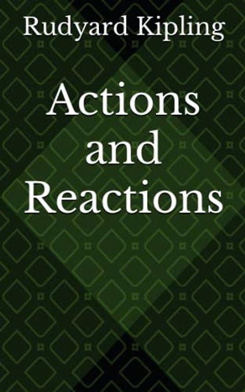 Actions and Reactions