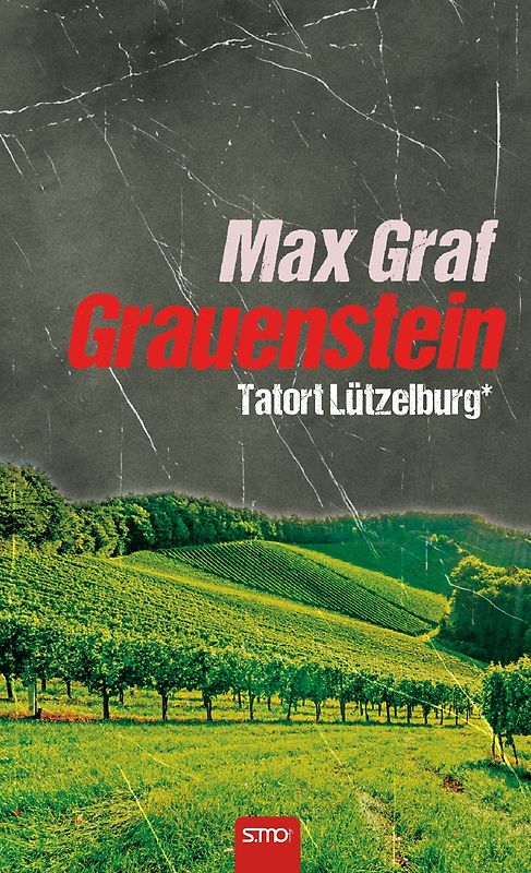 Tatort Lützelburg: Grauenstein