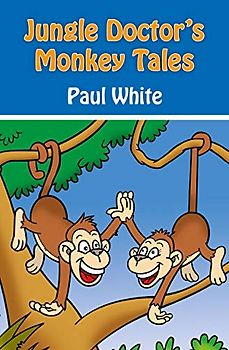 Jungle Doctor's Monkey Tales (Jungle Doctor Animal Stories)