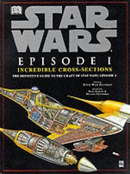 Star Wars Episode ": Incredible Cross-sections - David West Reynolds
