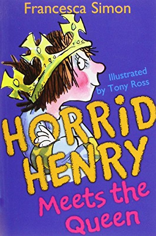 Horrid Henry Meets the Queen: Bk . 12 - Simon, Francesca