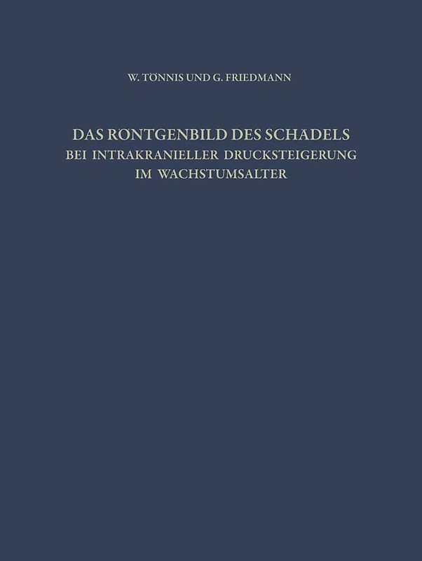 Das Röntgenbild des Schädels bei Intrakranieller Drucksteigerung im Wachstumsalter