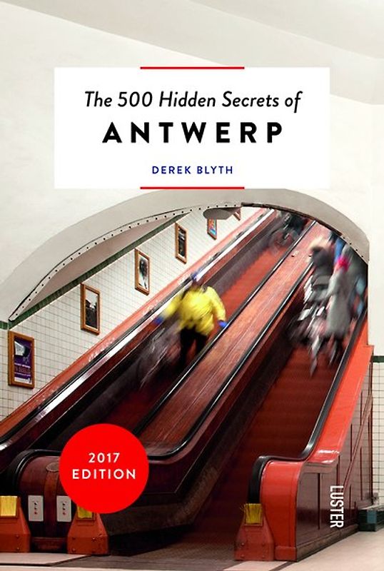 The 500 hidden secrets of Antwerp