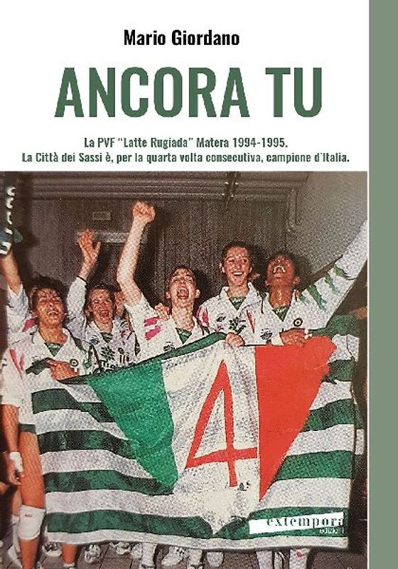 Ancora tu. La PVF 'Latte Rugiada' Matera 1994-1995. La Città dei Sassi è, per la quarta volta consecutiva, campione d'Italia