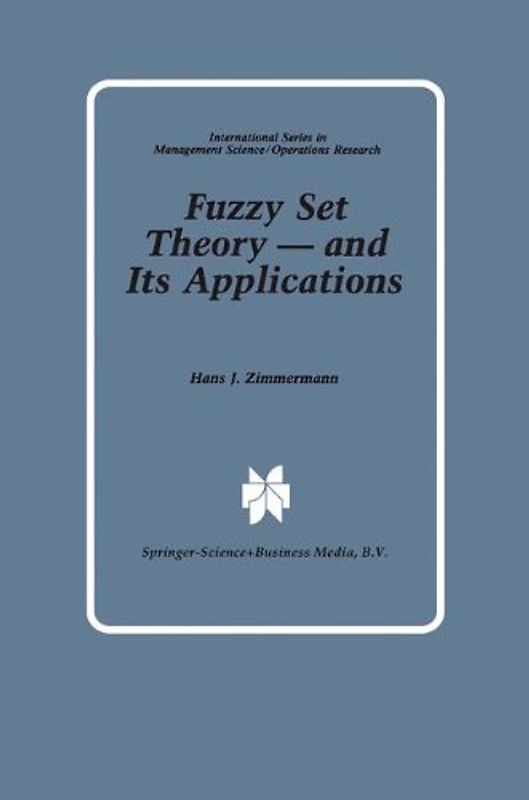 Fuzzy Set Theory — and Its Applications