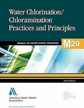 M20 Water Chlorination/Chloramination Practices and Principles, Second Edition