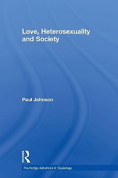 Love, Heterosexuality and Society