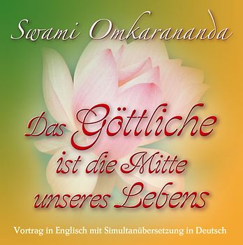 Das Göttliche ist die Mitte unseres Lebens – Audio CD