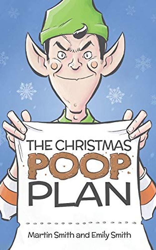 The Christmas Poop Plan: A funny Christmas story for 4-8 year olds