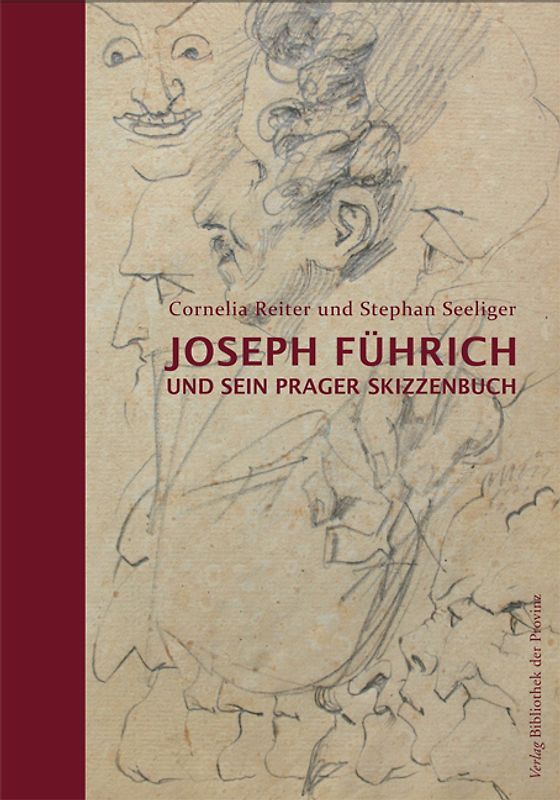 Joseph Führich und sein Prager Skizzenbuch
