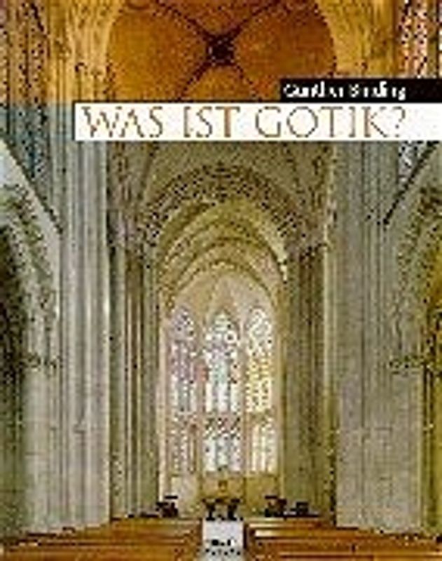 Was ist Gotik?. Eine Analyse der gotischen Kirchen in Frankreich, England und Deutschland 1140-1350