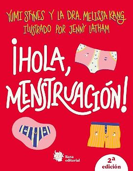 ¡Hola menstruación!