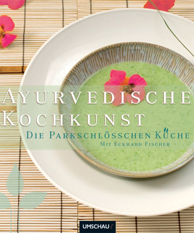 Ayurvedische Kochkunst