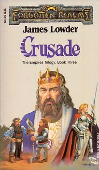 Forgotten Realms: The Empires Trilogy Book 3 - Crusade - James Lowder [Paperback]