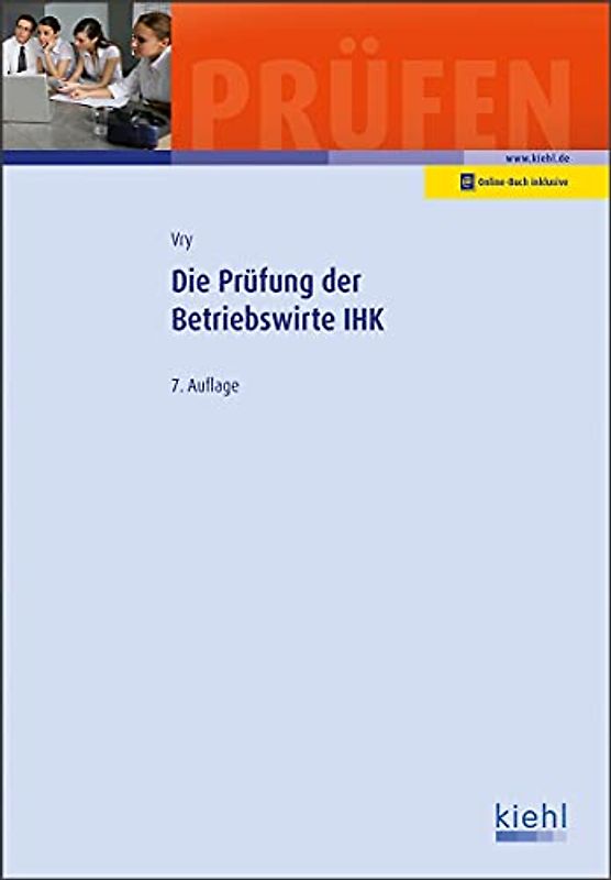 Die Prüfung der Betriebswirte IHK (Prüfungsbücher für Betriebswirte und Meister)