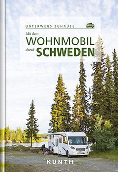 KUNTH Mit dem Wohnmobil durch Schweden