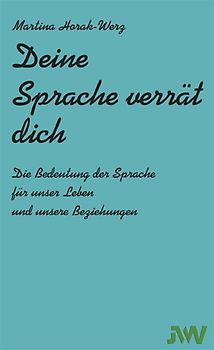 Deine Sprache verrät dich