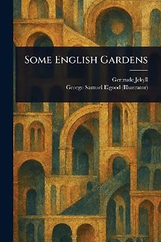 Some English Gardens