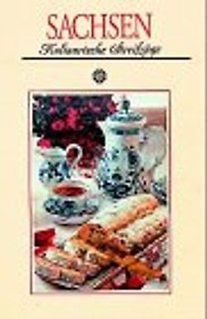Sachsen - Kulinarische Streifzüge