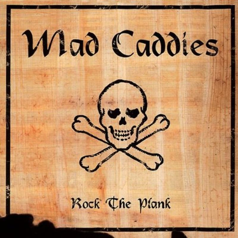Mad Caddies - Rock the Plank