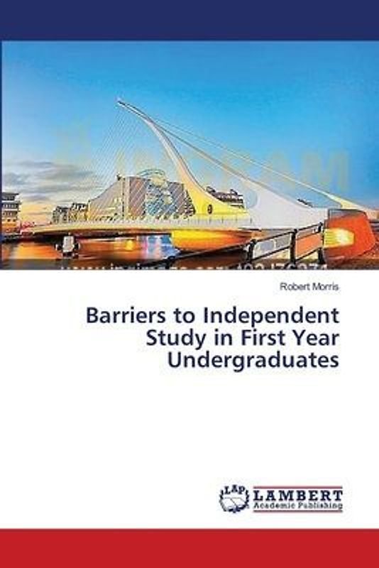 Barriers to Independent Study in First Year Undergraduates