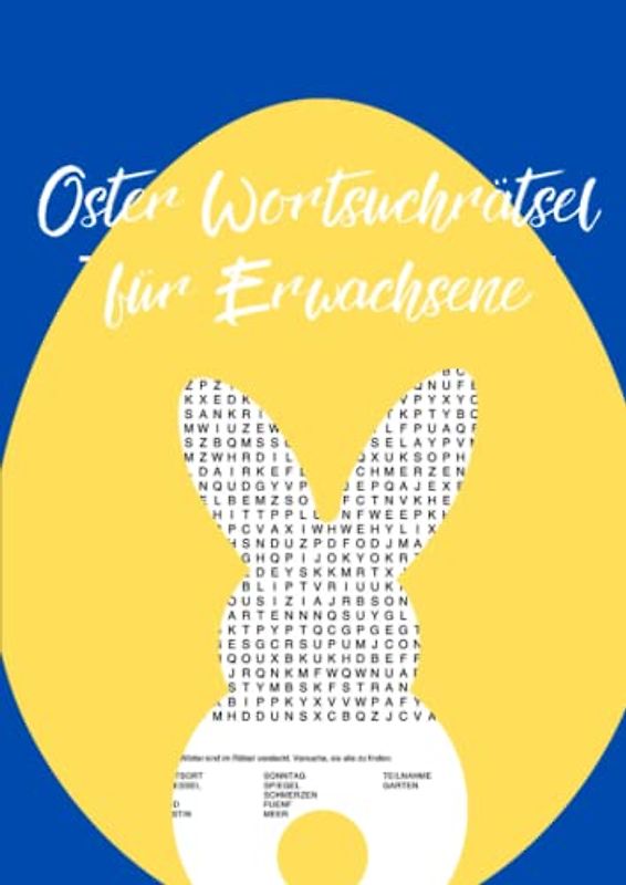 Oster Wortsuchrätsel für Erwachsene: 1200 versteckte Begriffe - der riesengroße Suchspaß zur Osterzeit