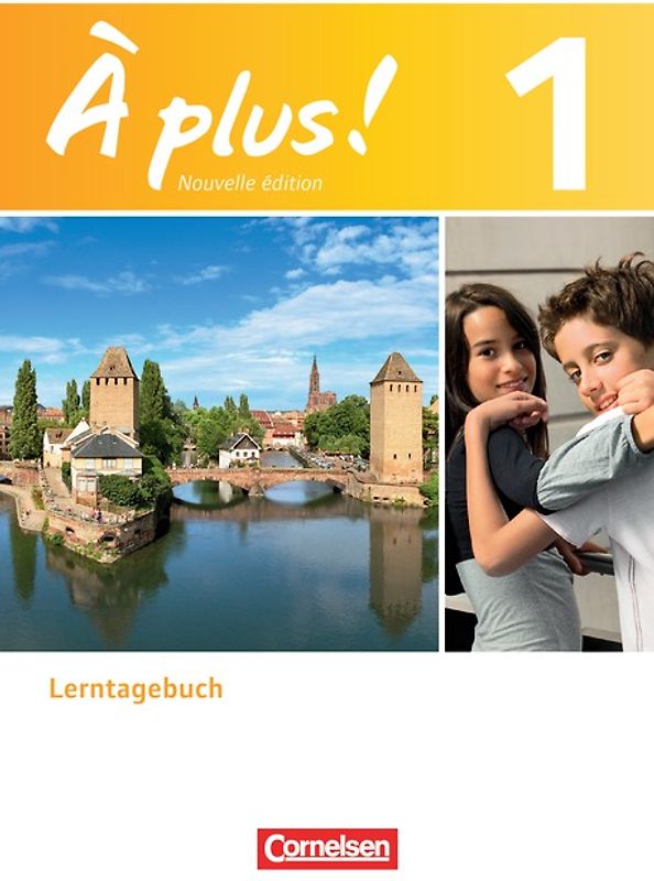 À plus ! - Französisch als 1. und 2. Fremdsprache - Ausgabe 2012 - Band 1