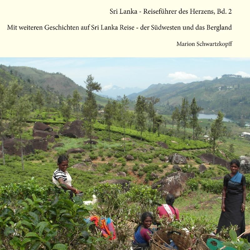 Sri Lanka - Reiseführer des Herzens, Bd.2