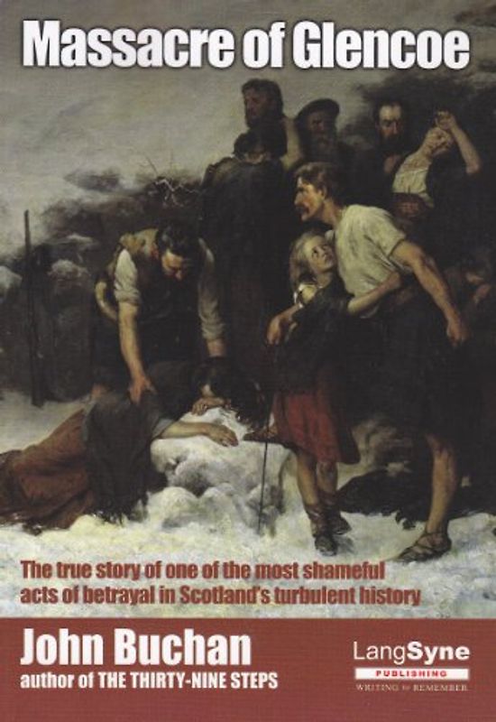 Massacre of Glencoe - Buchan, John