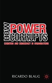 How Power Corrupts