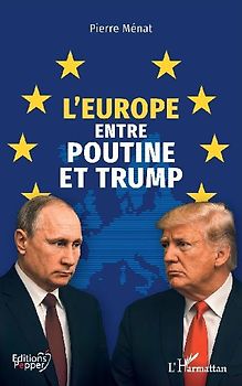 L'Europe entre Poutine et Trump