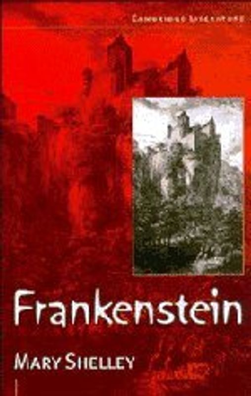 Frankenstein: The Modern Prometheus (Cambridge Literature) - Mary Shelley