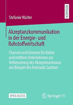Akzeptanzkommunikation in der Energie- und Rohstoffwirtschaft
