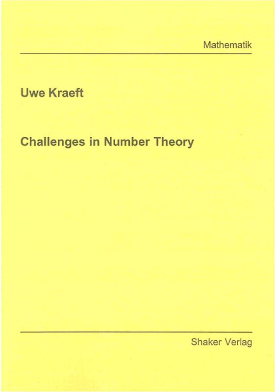 Challenges in Number Theory