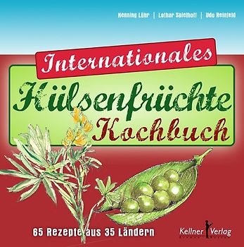 Das Internationale Hülsenfrüchte-Kochbuch