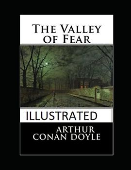 The Valley of Fear Illustrated