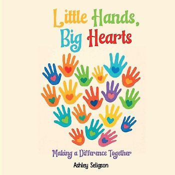 Little Hands, Big Hearts