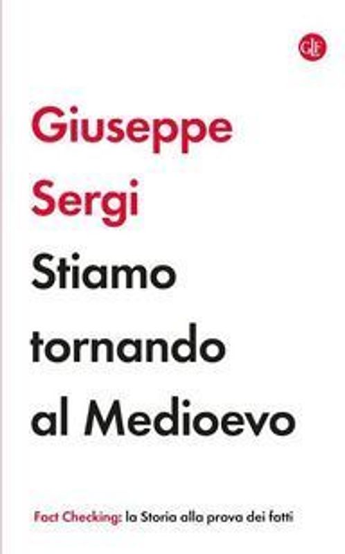 Stiamo tornando al Medioevo