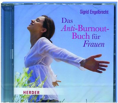 Das Anti-Burnout-Buch für Frauen