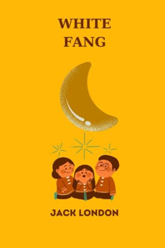 White Fang by jack london