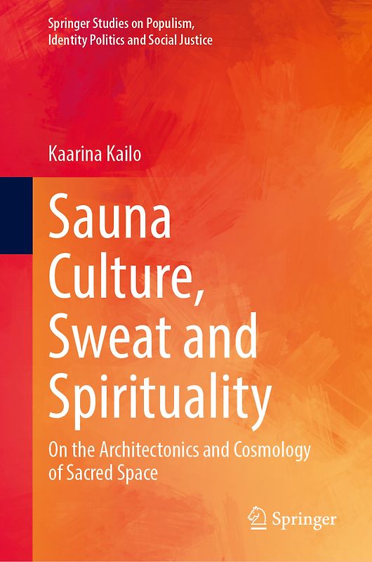 Sauna Culture, Sweat and Spirituality