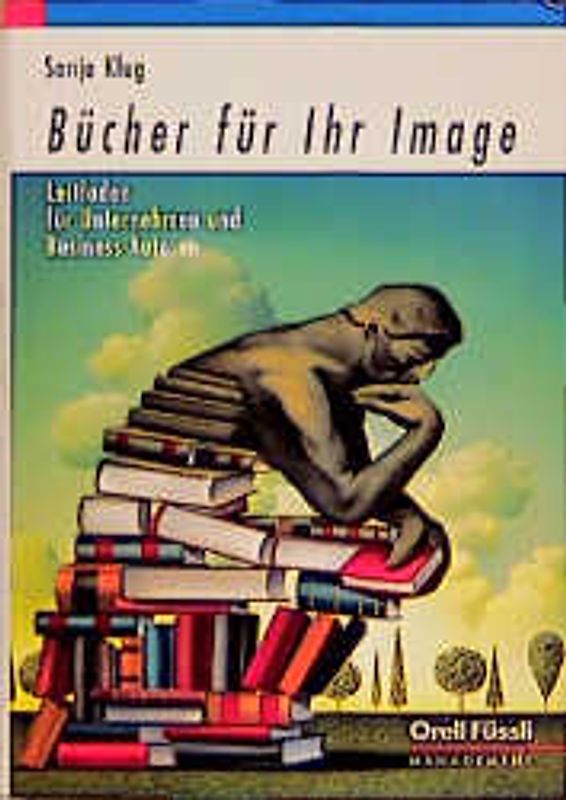 Bücher für Ihr Image. Leitfaden für Unternehmen und Business-Autoren