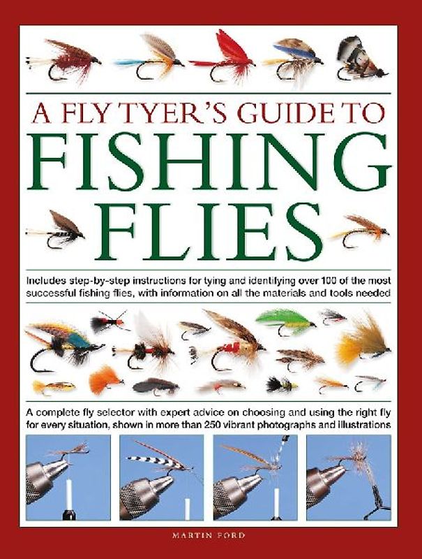 A Fly-Tyer's Guide to Making Fishing Flies