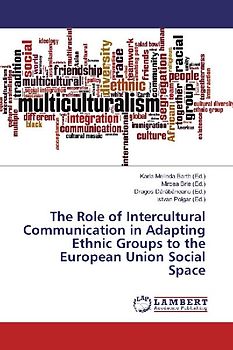 The Role of Intercultural Communication in Adapting Ethnic Groups to the European Union Social Space