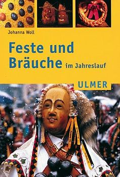 Alte Festbräuche im Jahreslauf