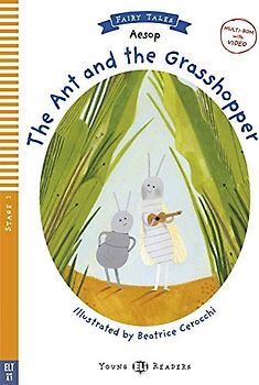 The Ant and the Grasshopper: Mit Audio via ELI Link-App. mit Audio via ELI Link-App (Young ELI Readers)